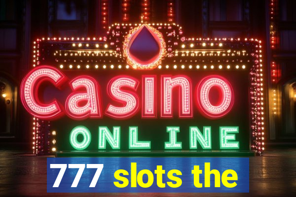 777 slots the